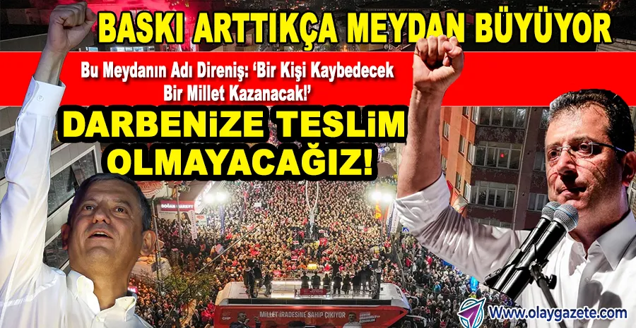 CHP’NİN “MİLLET İRADESİ’NE SAHİP ÇIKIYOR” MİTİNGLERİ SULTANGAZİ’DE DEVAM ETTİ: MEYDAN DOLDU TAŞTI