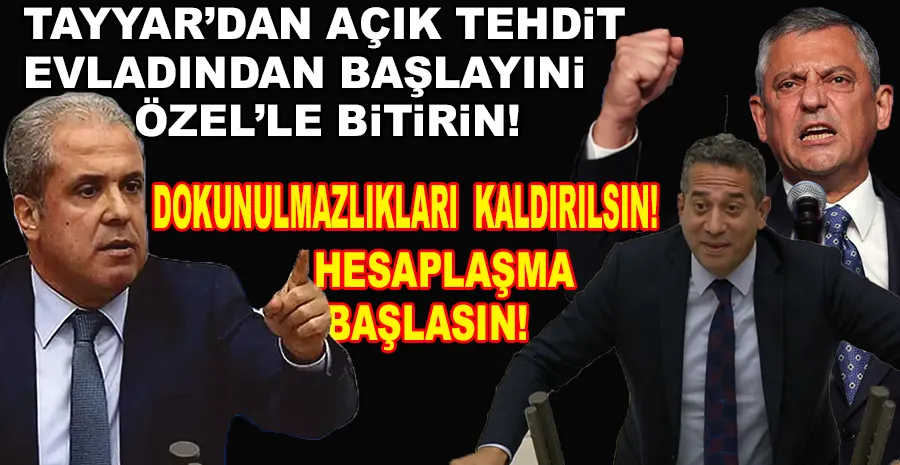 AKP–CHP HATTINDA YENİ KRİZ: TAYYAR, ÖZGÜR ÖZEL’İ HEDEF GÖSTERDİ!