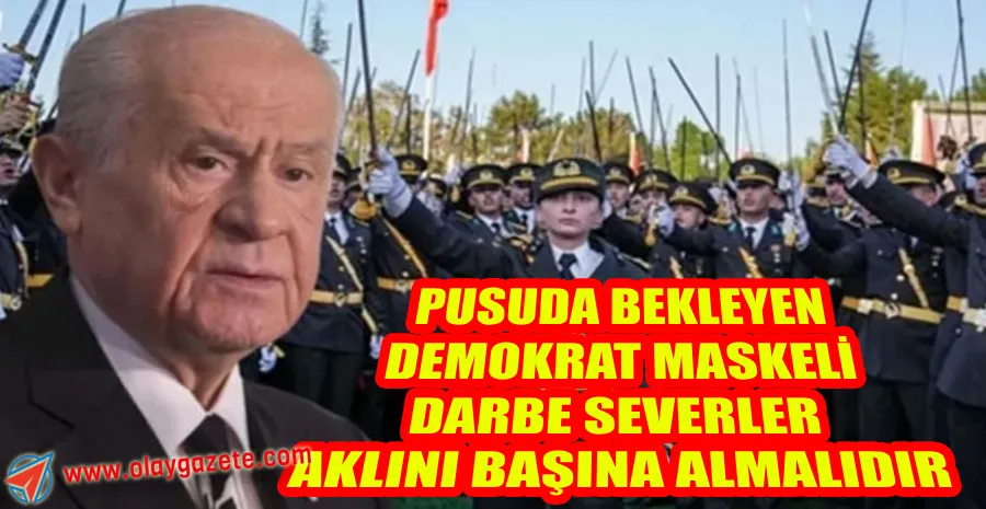 DEVLET BAHÇELİ TEĞMENLERİN İHRAÇ KARARINI SAVUNDU