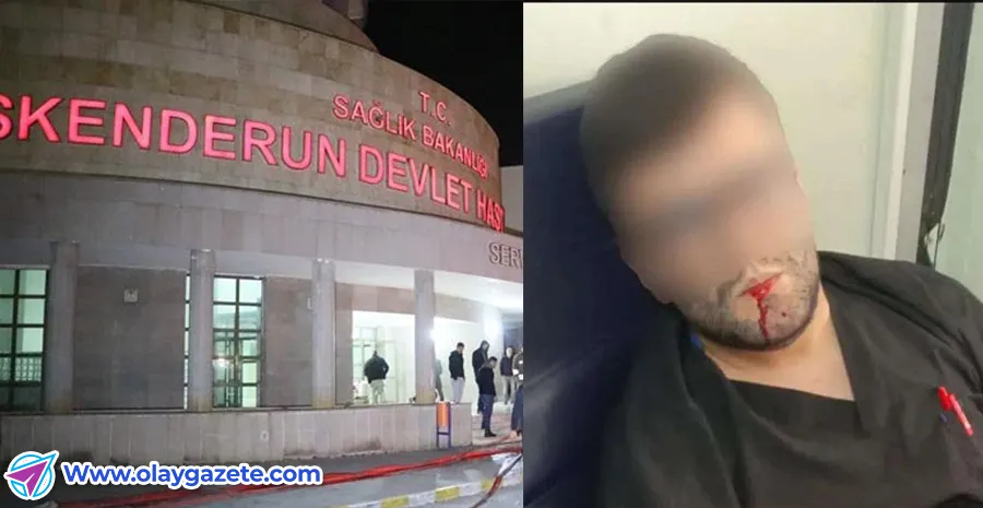 SAĞLIKTA ŞİDDET BİTMİYOR: İSKENDERUN