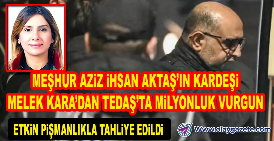   İBB SORUŞTURMASI GÖLGESİNDE: AZİZ İHSAN AKTAŞ’IN KARDEŞİ MELEK KARA’NIN YOLSUZLUK SKANDALI