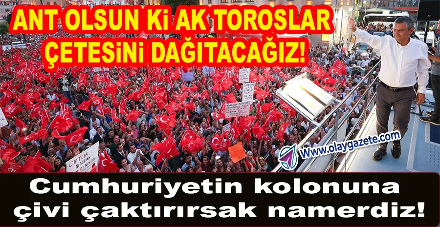   CHP’NİN 15. BÜYÜK MİTİNGİ AKSARAY’DA: ERKEN SEÇİM TALEBİ YÜKSELDİ