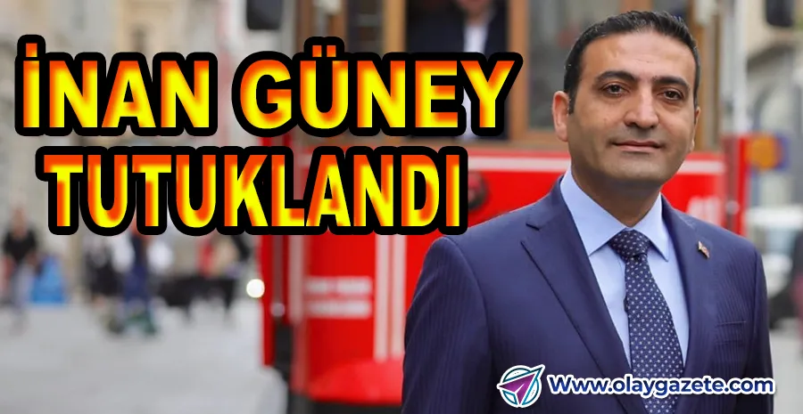 BEYOĞLU BELEDİYE BAŞKANI İNAN GÜNEY TUTUKLANDI!