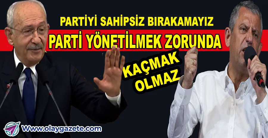 ESKİ LİDER KILIÇDAROĞLU CHP’NİN PEŞİNİ BIRAKMIYOR: “PARTİ SAHİPSİZ KALAMAZ”