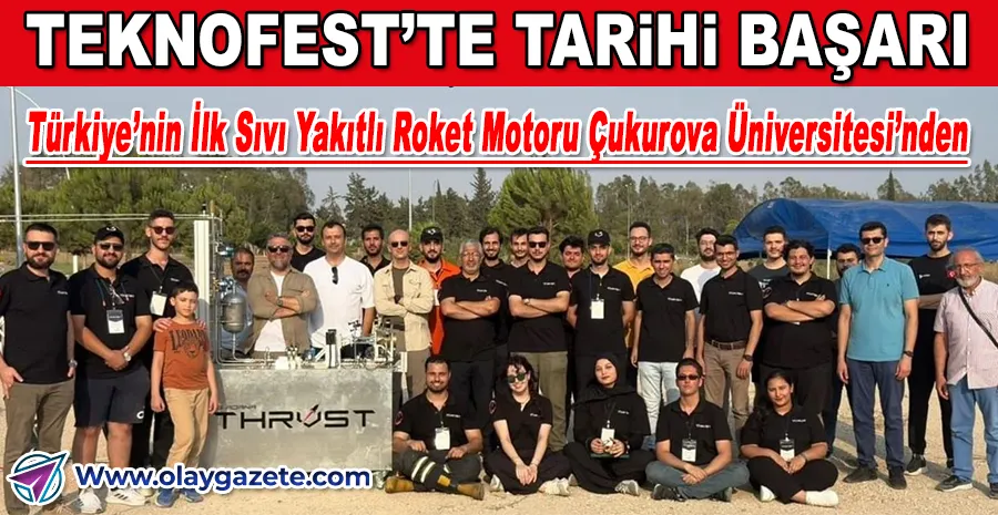 ADANA’DAN UZAYA: ÇUKUROVA ÜNİVERSİTESİ ROKET TAKIMI TÜRKİYE BİRİNCİSİ OLDU