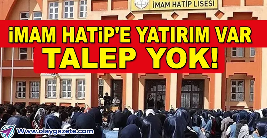 İMAM HATİPLERDE BOŞLUK BÜYÜYOR, ÖĞRENCİLER FEN’E YÖNELİYOR