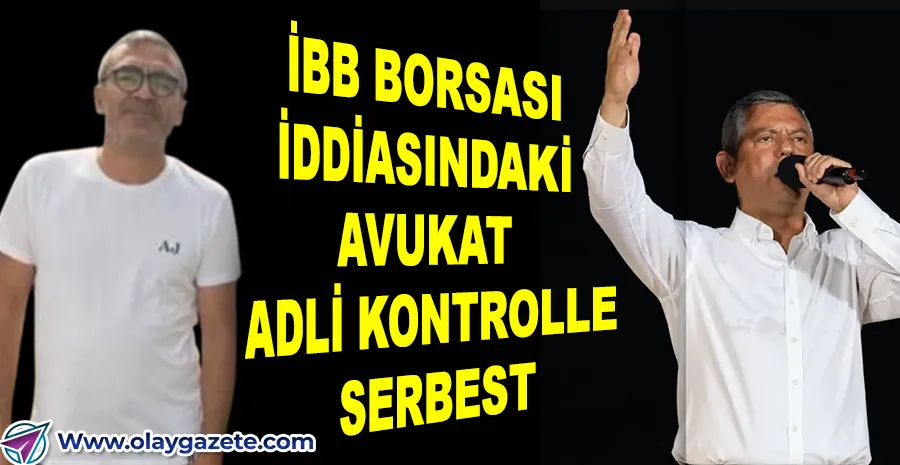 İBB BORSASI’: AVUKAT MEHMET YILDIRIM KONUTU TERK ETMEME CEZASIYLA SERBEST BIRAKILDI