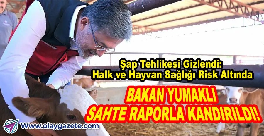 SAHTE EVRAK SKANDALI: TARIM BAKANLIĞI ALDATILDI