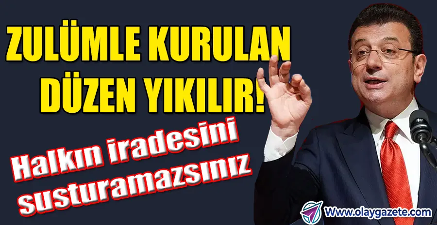 İMAMOĞLU’NDAN TARİHİ SAVUNMA: “BEN TARİHİN DOĞRU TARAFINDAYIM”
