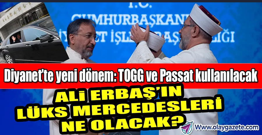 KORUMA SAYISI İNDİ, MERCEDESLER GARAJA ÇEKİLDİ: DİYANET’TE “MÜTEVAZI DÖNEM”