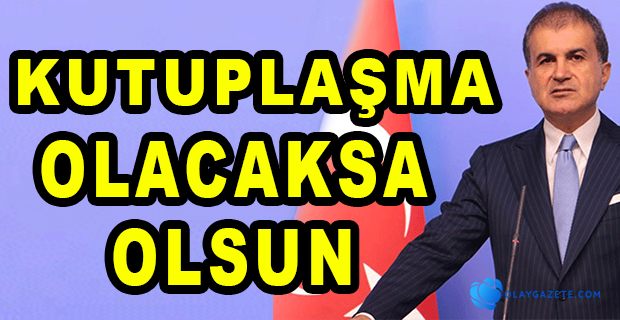 AKP SÖZCÜSÜ ÇELİK,BİR ZALİM ÇIKIP DA BAŞKALARINA HAKSIZLIK YAPMAYA ÇALIŞIRKEN SUSALIM MI? 