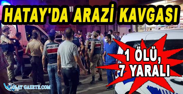 ARSUZ’DA AKRABA TARTIŞMASI KANLI BİTTİ 1 ÖLÜ, 7 YARALI