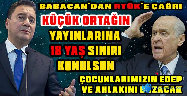 BABACAN: "MİLLİ İRADE, YÜZDE 10 ALMIŞ BİR GENEL BAŞKANIN DEVLETİ ESİR ALMASI MI?"