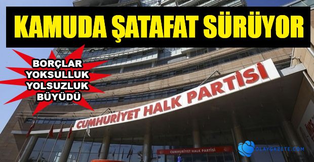 CHP KAMUDA İSRAFIN ARAŞTIRILMASINI İSTEDİ