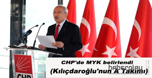 CHP MYK ÜYELERİ BELİRLENDİ