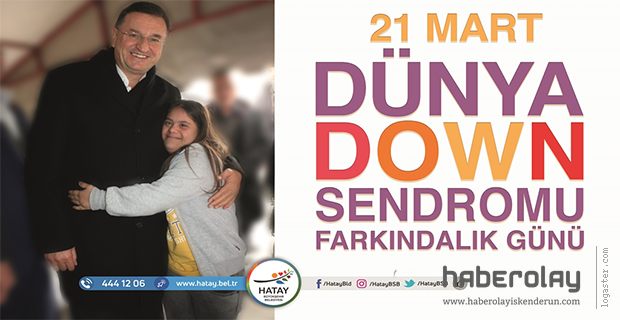 DOWN SENDROMU HASTALIK DEĞİL GENETİK BİR FARKLILIKTIR