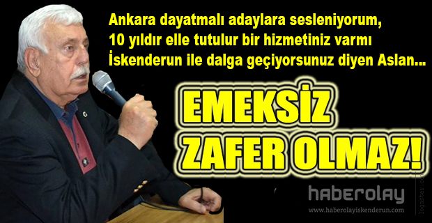 EMEKSİZ ZAFER OLMAZ!