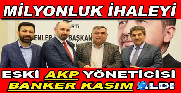 ESKİ AKP’Lİ YÖNETİCİYE 1,8 MİLYON TL