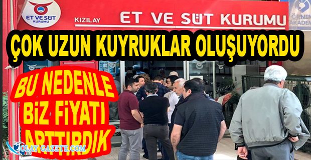 ET VE SÜT KURUMU GENEL MÜDÜRÜ FİYAT ARTIRMA NEDENLERİNİ AÇIKLADI