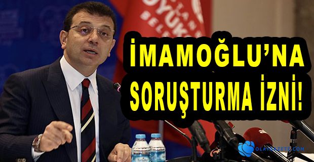 İÇİŞLERİ BAKANLIĞI’NDAN, İMAMOĞLU HAKKINDA SORUŞTURMA 