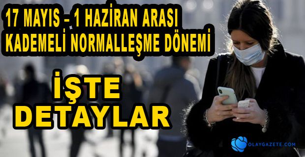 İÇİŞLERİ BAKANLIĞINDAN KADEMELİ NORMALLEŞME GENELGESİ