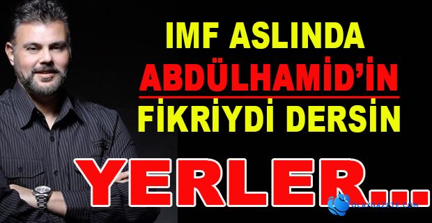 IMF SON ÇARE…