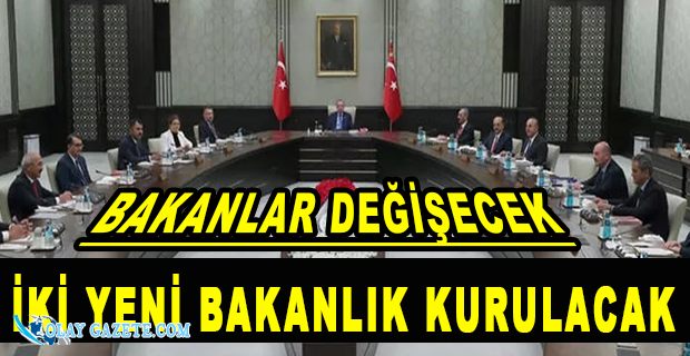 KABİNEDE BÜYÜK DEĞİŞİKLİKLER...