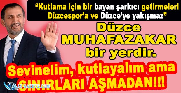 KAYNAŞLI BELEDİYE BAŞKANI ŞAMPİYONLUK KUTLAMASINDA SAHNEYE KADIN SANATÇI ÇIKARILMASINA KARŞI ÇIKTI 