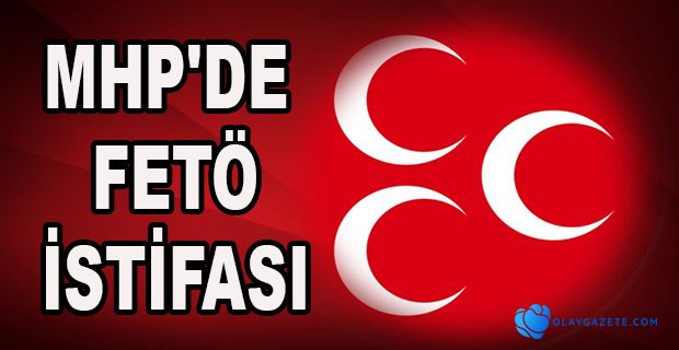 MHP’DE İSTİFA