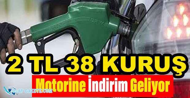 MOTORİNE İNDİRİM GELİYOR!