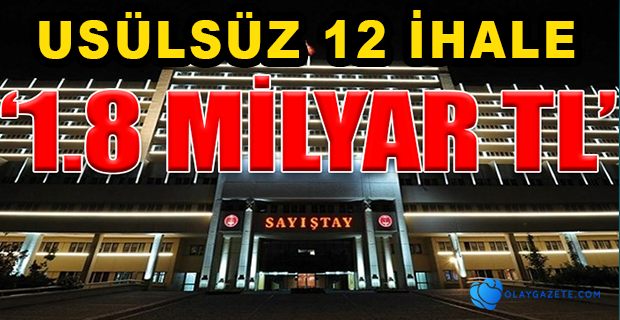 SAYIŞTAY ORTAYA ÇIKARDI: VALİLİKLERDE USULSÜZLÜK