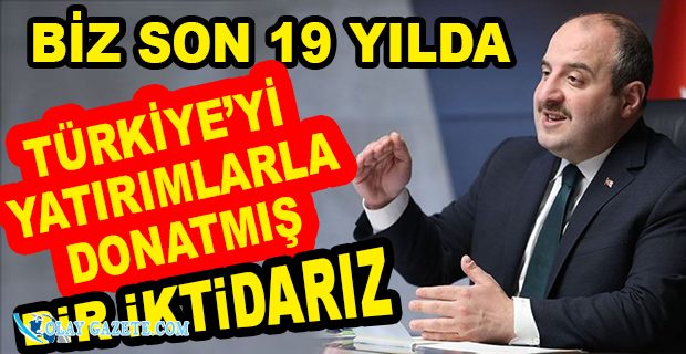 VARANK: İNŞALLAH BİZ 20 SENE DAHA BU HİZMETLERE BU YATIRIMLARA DEVAM EDECEĞİZ