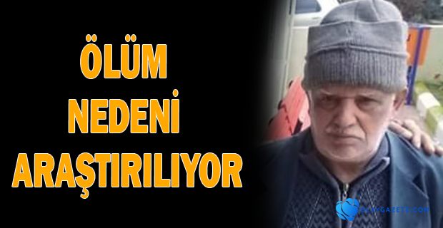 YALNIZ YAŞAYAN ADAM ÖLÜ BULUNDU 