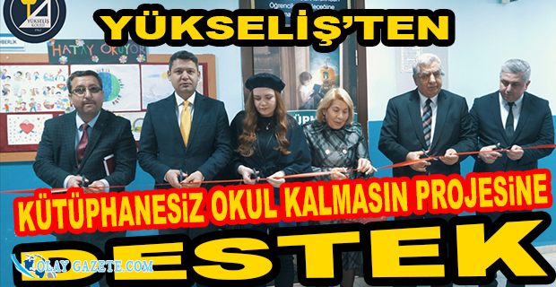 “YÜKSELİŞ KOLEJİ”NDEN KONACIK ORTAOKULUNA  “NECLA ÜYSEN KÜTÜPHANESİ”